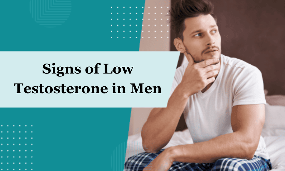 The Early Signs of Low Testosterone in Men and What to Do About Them